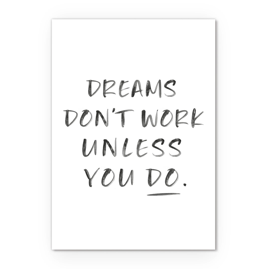 Postkarte DIN A6 Quote Dreams don't work unless you do