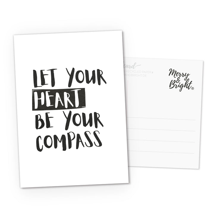 Postkarte DIN A6 Quote Let your heart be your compass