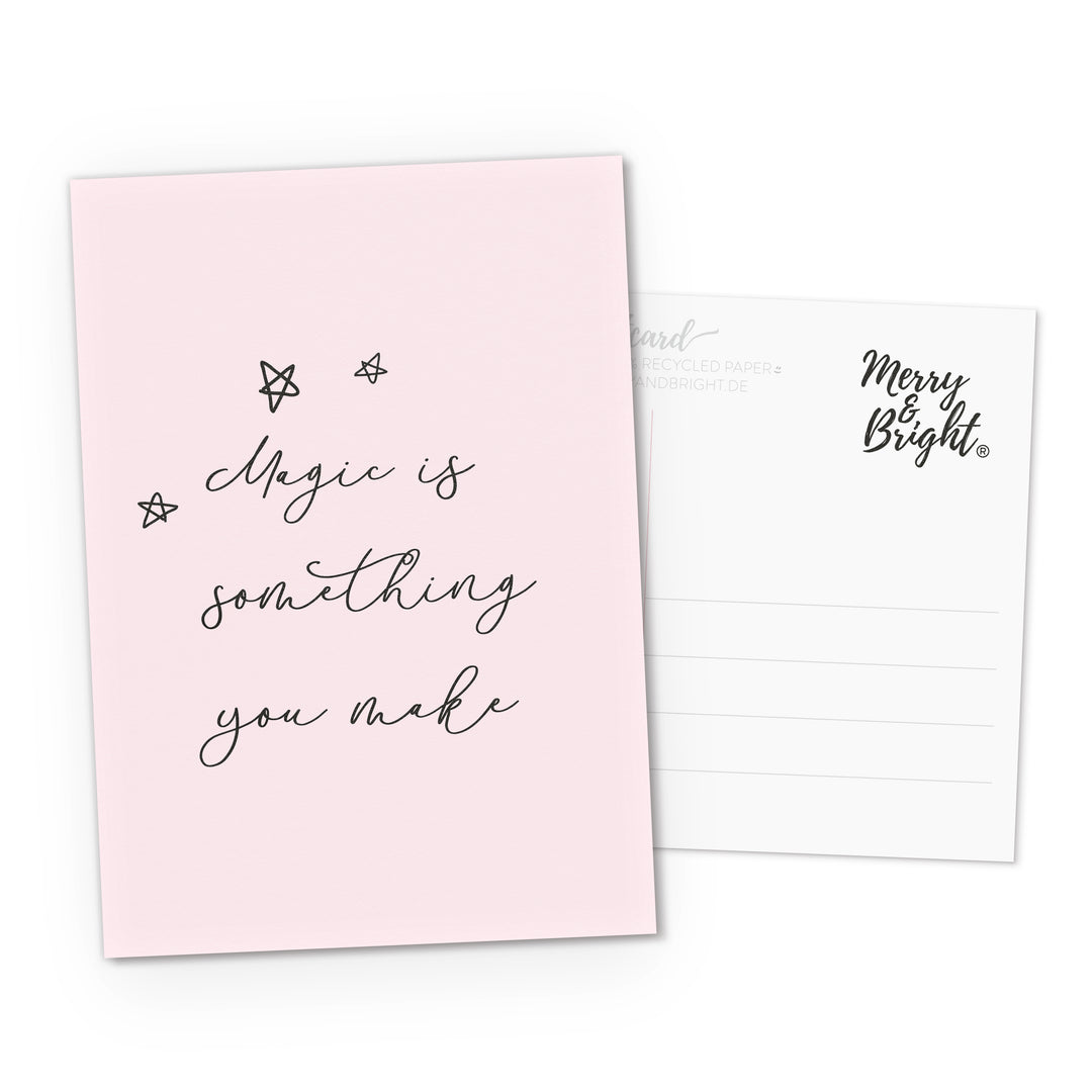 Postkarte DIN A6 Quote Magic is something you make