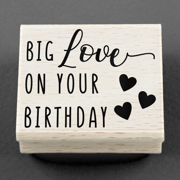Stempel Big Love On Your Birthday 55 x 45 mm