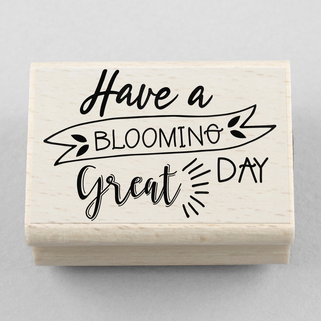 Stempel Have a Blooming Great Day 55 x 35 mm